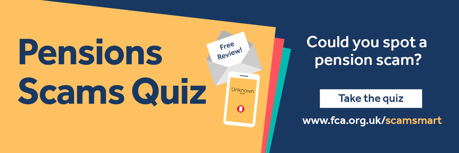 Test your pension scams knowledge by taking the FCA’s Pensions Scams Quiz